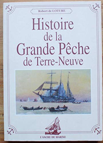 Histoire De La Grand Peche De Terre-Neuve