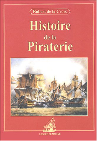 Beispielbild fr Histoire de la piraterie zum Verkauf von Ammareal