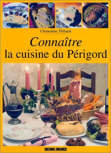 Beispielbild fr Aed Cuisine Du Perigord (La)/Connaitre zum Verkauf von WorldofBooks