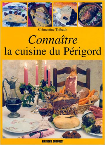 Stock image for Aed Cuisine Du Perigord (La)/Connaitre for sale by WorldofBooks