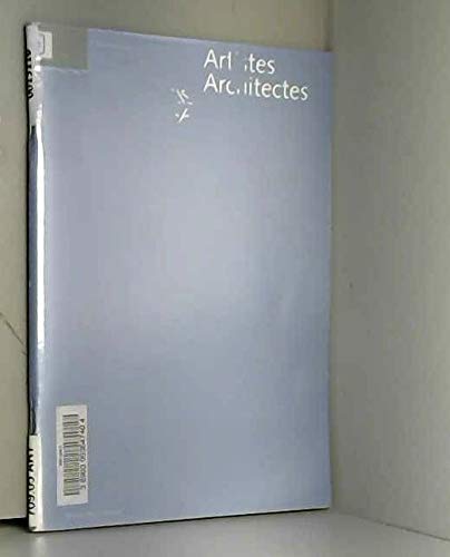 Beispielbild fr Artistes, Architectes: Nouveau Musee/Institut D'art Contemporain, Villeurbanne, 7 Octobre 1995- 20 Janvier 1996, Kunstverein De Munich 4 Avril- 19 Mai 1996, Centro Cultural De Belemy 6 Juillet- 30 Sept. 1996, Kunsthalle De Vienne 6 Dec. 1996- 16 Feb. 1997 zum Verkauf von Montreal Books