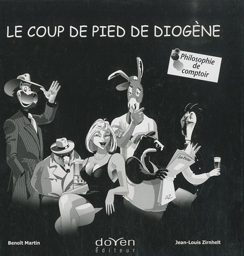 9782905990044: LE COUP DE PIED DE DIOGENE: Philosophie de comptoir