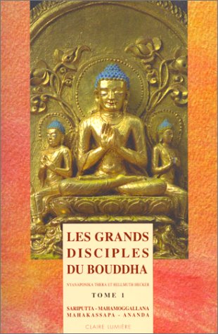 Stock image for Les Grands Disciples Du Bouddha. Vol. 1 for sale by RECYCLIVRE