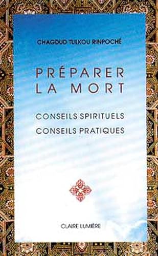Beispielbild fr Prparer la mort : Conseils spirituels et pratiques zum Verkauf von LeLivreVert