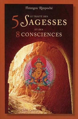 9782905998835: Le trait des 5 sagesses et des 8 consciences