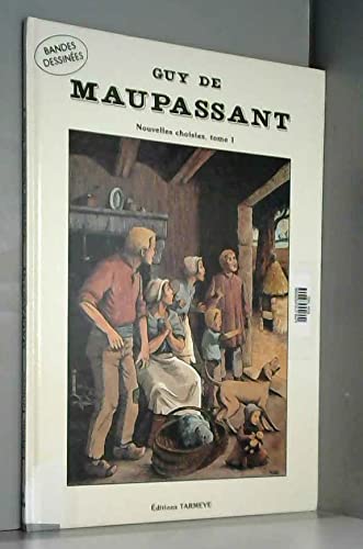 9782906029002: Bandes dessines : Nouvelles choisies, Guy de Maupassant, tome 1 : Aux Champs, Les Prisonniers, Ma femme, Le Horla