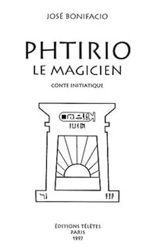 9782906031456: Phtirio le magicien : Conte intiatique
