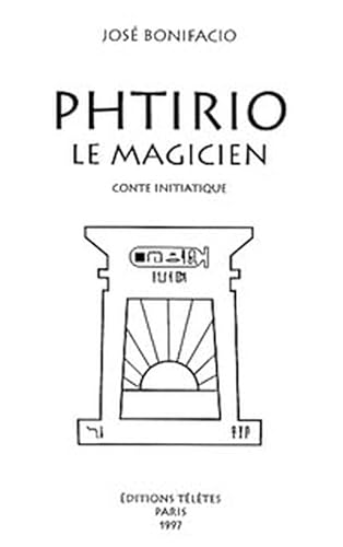 9782906031456: Phtirio le magicien : Conte intiatique