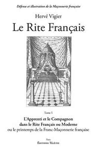 Beispielbild fr Le Rite Franais T.1 - L'apprenti et le compagnon zum Verkauf von Gallix