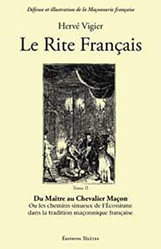 Beispielbild fr Le Rite Franais T.2 - Matre chevalier maon zum Verkauf von Gallix