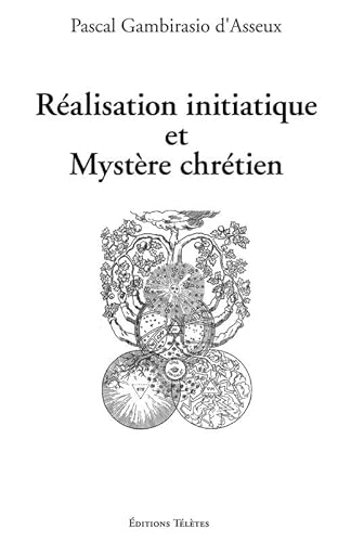 9782906031760: Ralisation initiatique et mystre chrtien