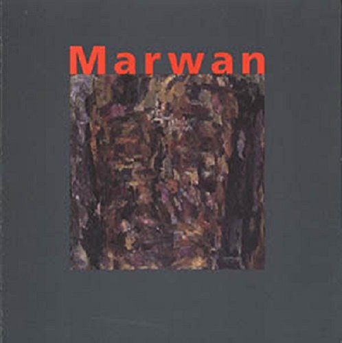 9782906062566: Marwan: Peintures, gravures : Institut du monde arabe, peintures, 15 juin-29 août 1993 [et] Bibliothèque nationale, gravures, 16 juin-20 août 1993 (French Edition)