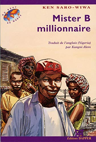 Beispielbild fr Mister B millionnaire. Traduit de l'anglais (Nigria) par Kangui Alem zum Verkauf von medimops