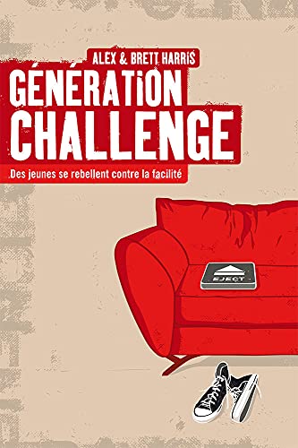 Stock image for Gnration challenge : Des jeunes se rebellent contre la facilit for sale by medimops