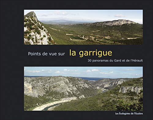 9782906128217: Points de vue sur la garrigue: 30 panoramas du Gard et de l'Hrault