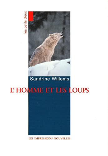 Stock image for L'homme et les loups for sale by Ammareal