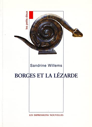 Beispielbild fr Borges et la lezarde zum Verkauf von medimops