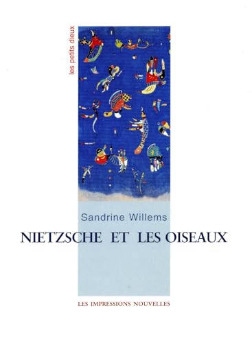 Beispielbild fr Nietzsche et les oiseaux zum Verkauf von medimops