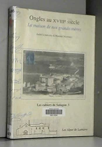 Beispielbild fr Ongles au XVIIIe sicle : la maison de nos grands-mres zum Verkauf von medimops