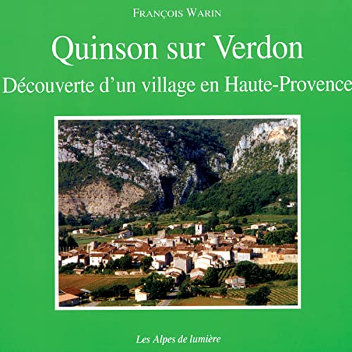 Beispielbild fr Quinson-sur-Verdon. Dcouverte d'un village en Haute-Provence zum Verkauf von medimops