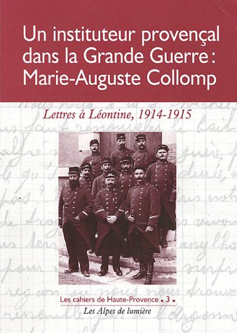 9782906162754: Un instituteur dans la Grande Guerre :Marie-Auguste Collomp: Lettres  Lontine (1914-1915)