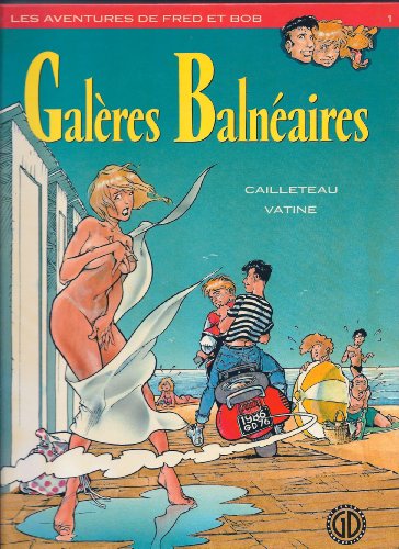 Beispielbild fr Les Aventures de Fred et Bob, N 1 : Galres balnaires (Humour) zum Verkauf von medimops