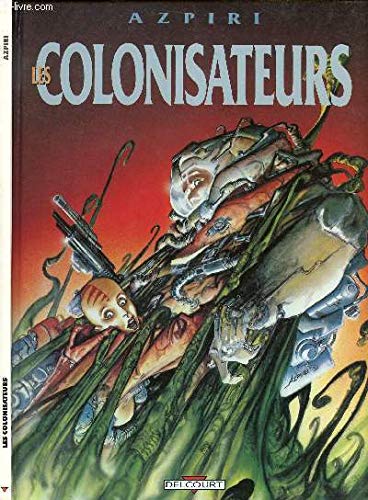 9782906187214: Les colonisateurs