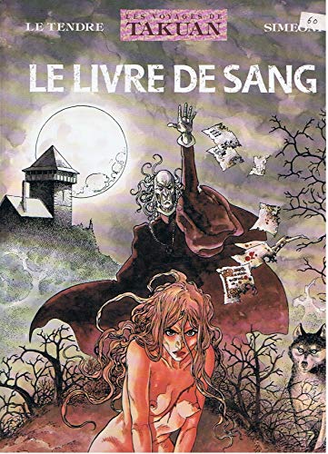 Beispielbild fr Les voyages de Takuan, Tome 2 : Le livre de sang zum Verkauf von Ammareal