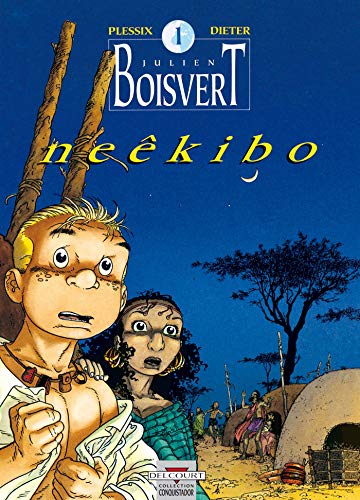 Stock image for Julien Boisvert, Tome 1 : Neekibo for sale by Ammareal