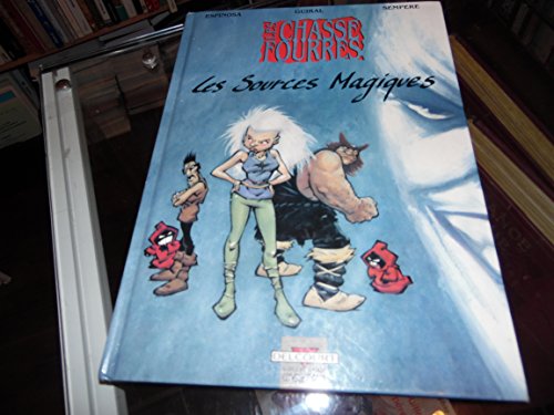 Imagen de archivo de Les Chasse-fourrs. Vol. 1. Les Sources Magiques a la venta por RECYCLIVRE