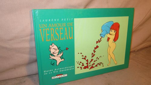 Stock image for Un amour de Verseau : 20 janvier-18 fvrier for sale by Ammareal