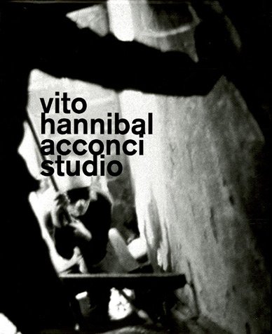 Vito Hannibal Acconci Studio ( with 1DVD)