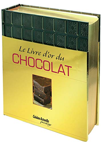 Stock image for LE LIVRE D'OR DU CHOCOLAT for sale by Ammareal