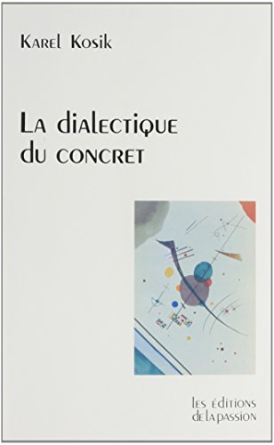 Stock image for La dialectique du concret for sale by LeLivreVert