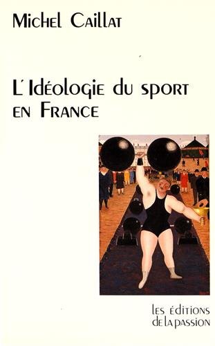 Beispielbild fr L'idologie du sport zum Verkauf von Gallix