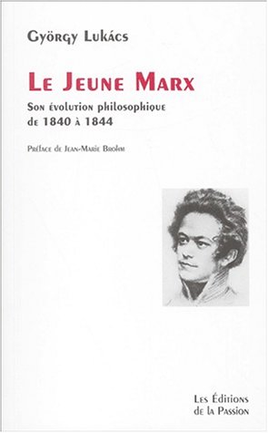 Imagen de archivo de Le Jeune Marx : Son volution philosophique de 1840  1844 a la venta por medimops