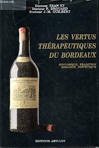 Stock image for Les vertus thrapeutiques du Bordeaux for sale by Ammareal