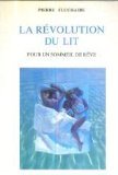 Stock image for La rvolution du lit for sale by Ammareal