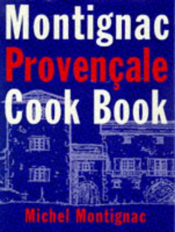 Beispielbild fr Montignac Provencale Cook Book zum Verkauf von WorldofBooks