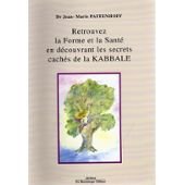 Retrouvez la forme et la santÃ en dÃ couvrant les secrets cachÃ s de la Kabbale