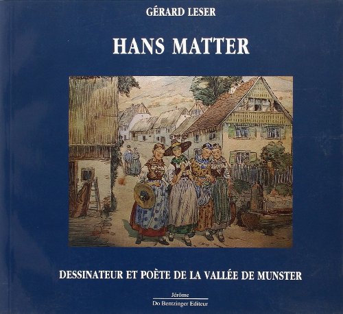 9782906238657: Hans Matter. Dessinateur Et Poete De La Vallee De Munster