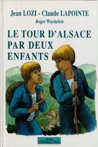 Imagen de archivo de Le Tour D'alsace Par Deux Enfants a la venta por RECYCLIVRE