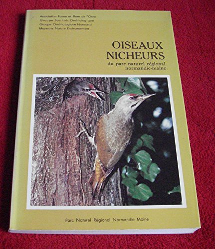 Stock image for Oiseaux nicheurs du Parc naturel r gional Normandie-Maine for sale by LIVREAUTRESORSAS