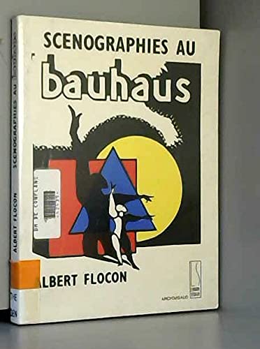 9782906284586: Scenographies au bauhaus : dessau 1927-1930 : hommage a oskar schlemmer en plusieurs tableaux (Thtre)