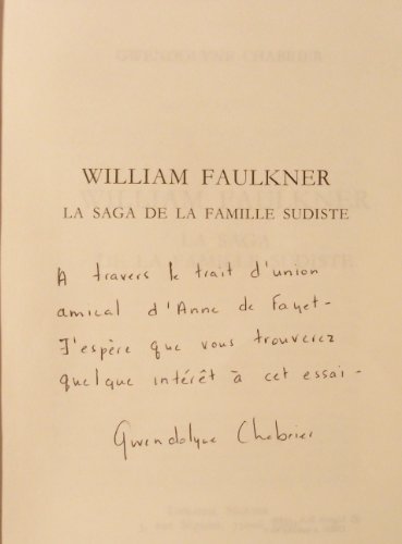 Imagen de archivo de WILLIAM FAULKNER ; LA SAGA DE LA FAMILLE SUDISTE a la venta por Librairie rpgraphic