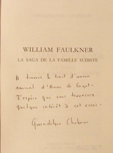 9782906284807: William faulkner / la saga de la famille sudiste (Biographies)