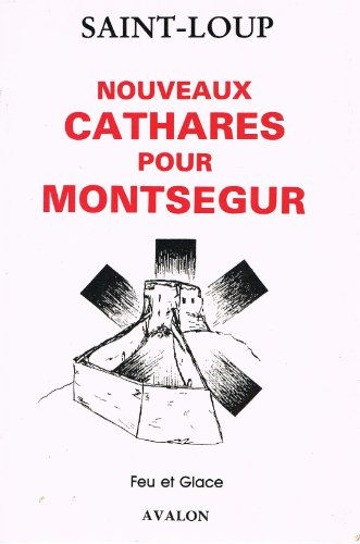 Stock image for Nouveaux cathares pour Montsgur. for sale by Mouvements d'Ides - Julien Baudoin