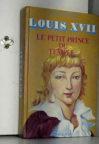 Stock image for Louis XVII. Le petit prince du temple for sale by Ammareal