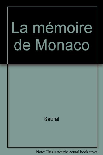 Stock image for La mmoire de Monaco for sale by Les Kiosques
