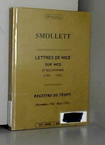 9782906339156: Lettres de Nice sur Nice et ses environs (1763-1765) ; Registre du temps (Novembre 1763-Mars 1765)